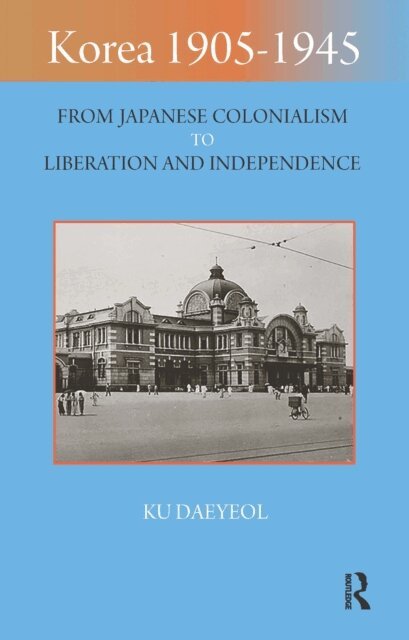Ku Daeyeol - Korea 1905-1945, E-bok