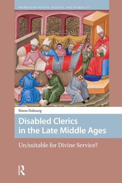 Ninon Dubourg - Disabled Clerics in the Late Middle Ages, E-bok