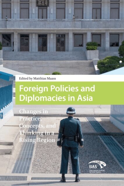 Matthias Maass - Foreign Policies and Diplomacies in Asia, E-bok. Tillgänglighet: Lägg i varukorg
