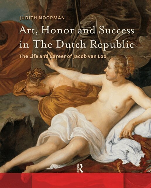 Judith Noorman - Art, Honor and Success in The Dutch Republic, E-bok