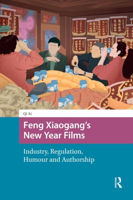 Qi Ai - Feng Xiaogang's New Year Films, E-bok