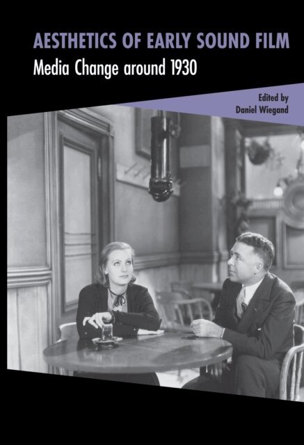 Daniel Wiegand - Aesthetics of Early Sound Film, E-bok