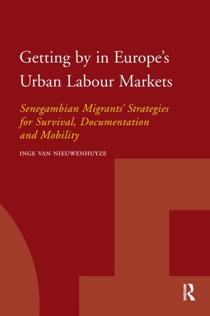 Inge Van Nieuwenhuyze - Getting by in Europe's Urban Labour Markets, E-bok