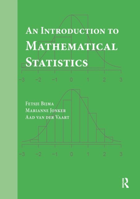Aad van der Vaart, Marianne Jonker, Fetsje Bijma - Introduction to Mathematical Statistics, E-bok
