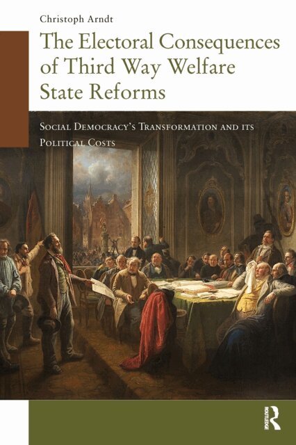 Christoph Arndt - Electoral Consequences of Third Way Welfare State Reforms, E-bok