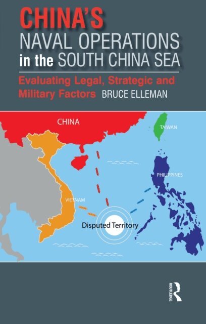 Bruce Elleman - China's Naval Operations in the South China Sea, E-bok