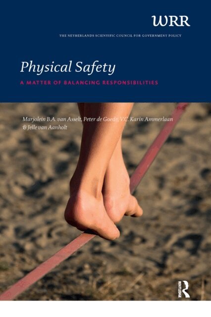 Peter de Goede, Jelle van Aanholt, V.C. Karin Ammerlaan, Marjolein B.A. van Asselt - Physical Safety, E-bok