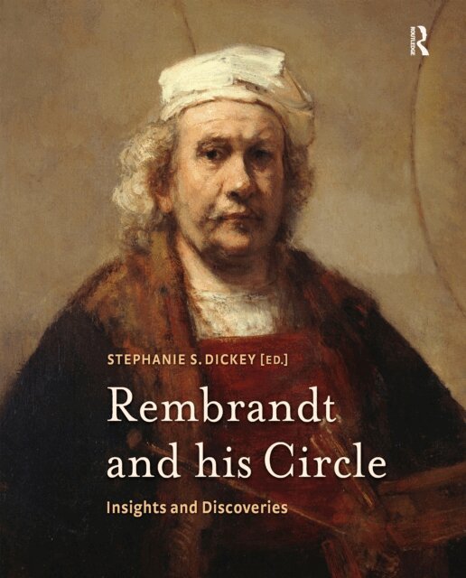Stephanie Dickey - Rembrandt and his Circle, E-bok