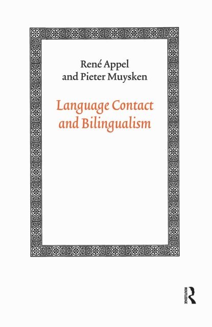 Pieter C. Muysken, Rene Appel - Language Contact and Bilingualism, E-bok