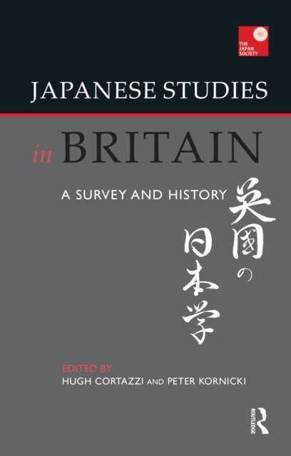 Peter Kornicki, Hugh Cortazzi - Japanese Studies in Britain, E-bok