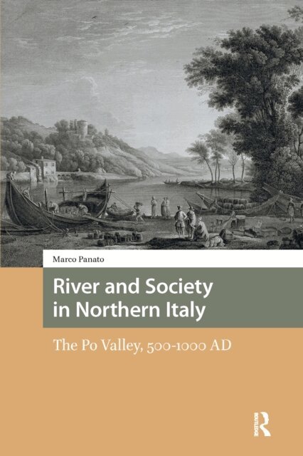 Marco Panato - River and Society in Northern Italy, E-bok