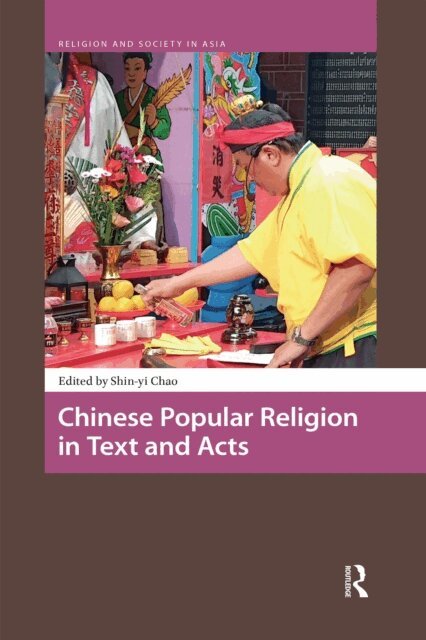 Shin-yi Chao - Chinese Popular Religion in Text and Acts, E-bok