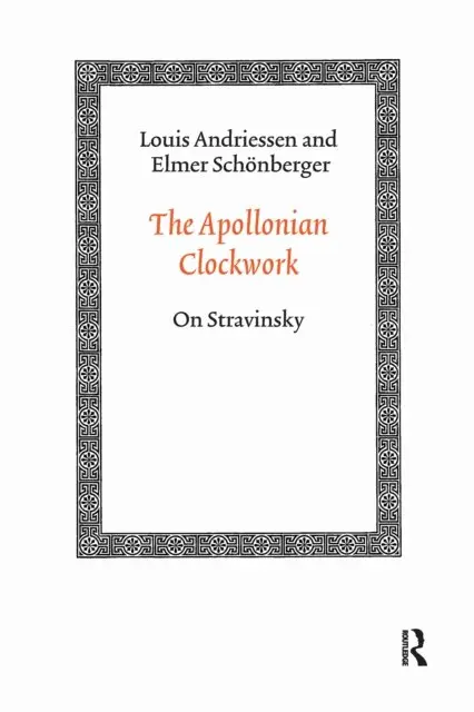Elmer Schonberger, Louis Andriessen - Apollonian Clockwork, E-bok. Tillgänglighet: Lägg i varukorg
