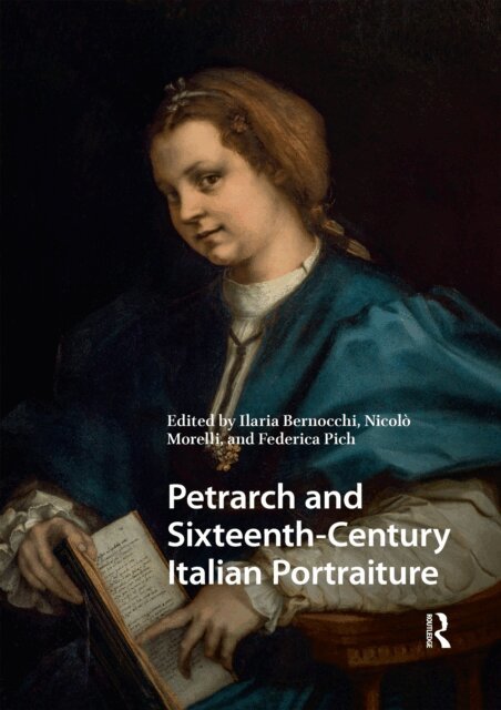 Federica Pich, Nicolo Morelli, Ilaria Bernocchi - Petrarch and Sixteenth-Century Italian Portraiture, E-bok
