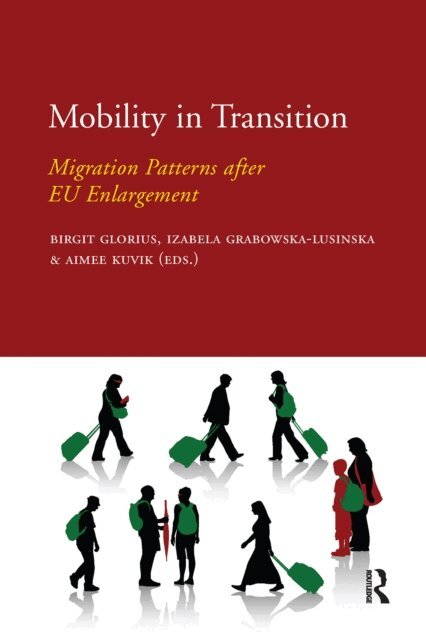 Aimee Kuvik, Izabela Grabowska-Lusinska, Birgit Glorius - Mobility in Transition, E-bok