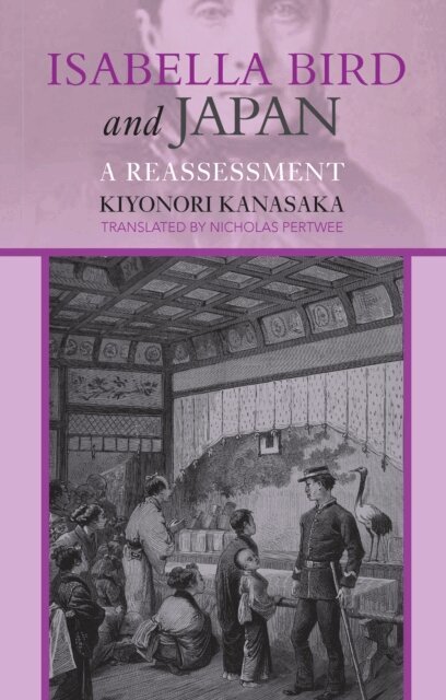 Kiyonori Kanasaka - Isabella Bird and Japan, E-bok