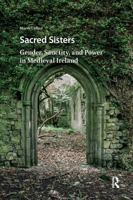 Maeve Callan - Sacred Sisters, E-bok