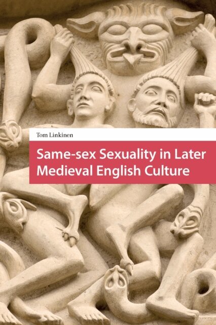 Tom Linkinen - Same-sex Sexuality in Later Medieval English Culture, E-bok