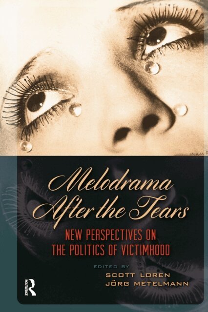 Scott Loren, Jorg Metelmann - Melodrama After the Tears, E-bok