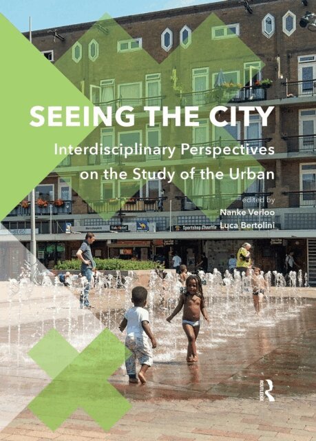 Luca Bertolini, Nanke Verloo - Seeing the City, E-bok