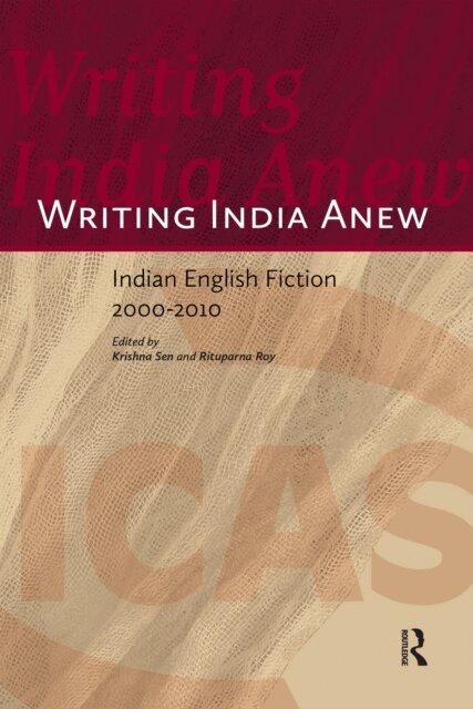 Rituparna Roy, K. Sen - Writing India Anew, E-bok