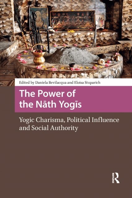 Eloisa Stuparich, Daniela Bevilacqua - Power of the Nath Yogis, E-bok