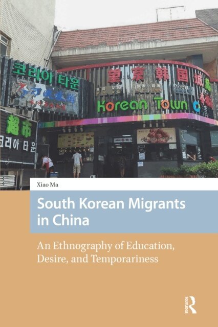 Xiao Ma - South Korean Migrants in China, E-bok