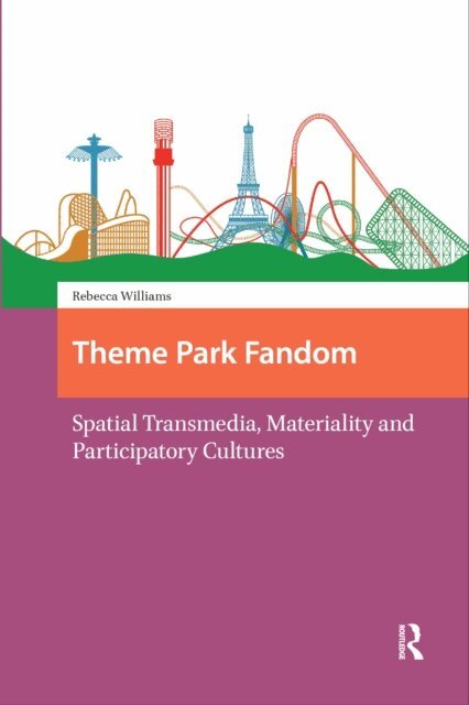 Rebecca Williams - Theme Park Fandom, E-bok