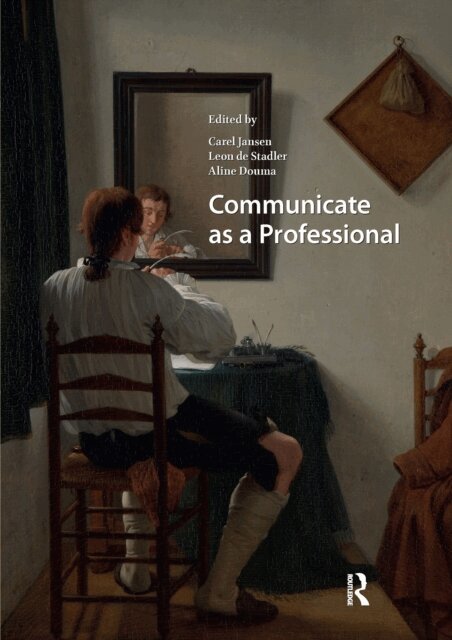 Aline Douma, Leon de Stadler, Carel Jansen - Communicate as a Professional, E-bok