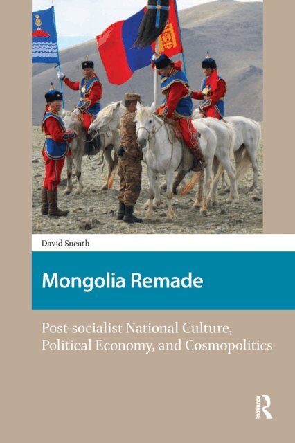 David Sneath - Mongolia Remade, E-bok