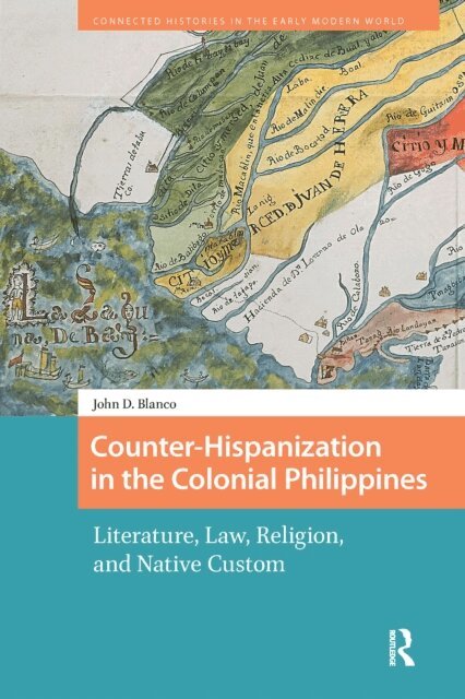 John Blanco - Counter-Hispanization in the Colonial Philippines, E-bok