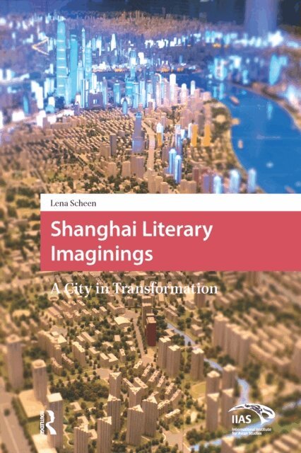 Lena Scheen - Shanghai Literary Imaginings, E-bok