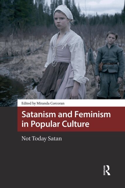 Miranda Corcoran - Satanism and Feminism in Popular Culture, E-bok