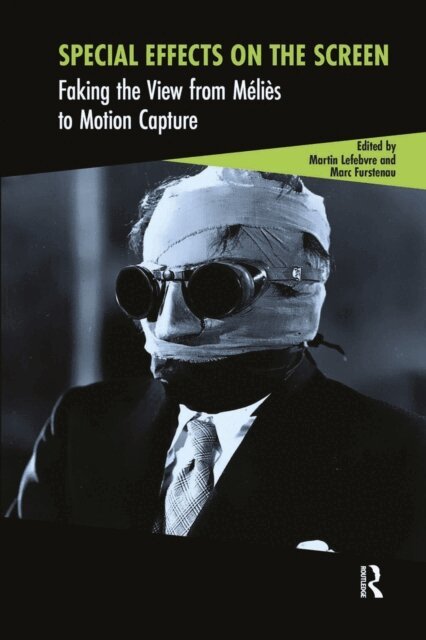 Marc Furstenau, Martin Lefebvre - Special Effects on the Screen, E-bok