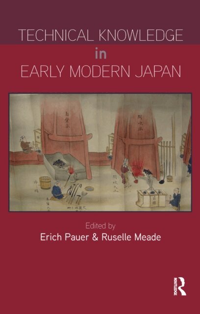 Russelle Meade, Erich Pauer - Technical Knowledge in Early Modern Japan, E-bok