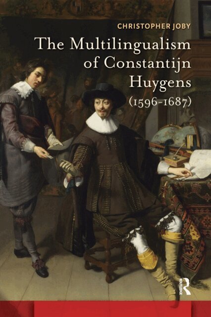 Christopher Joby - Multilingualism of Constantijn Huygens (1596-1687), E-bok