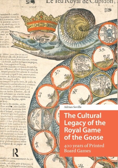 Adrian Seville - Cultural Legacy of the Royal Game of the Goose, E-bok