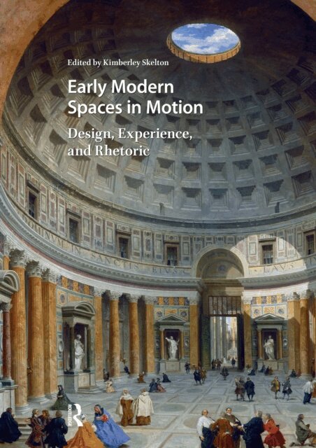 Kimberley Skelton - Early Modern Spaces in Motion, E-bok