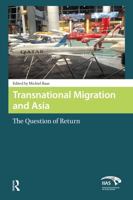 Michiel Baas - Transnational Migration and Asia, E-bok