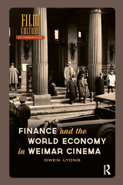 Owen Lyons - Finance and the World Economy in Weimar Cinema, E-bok