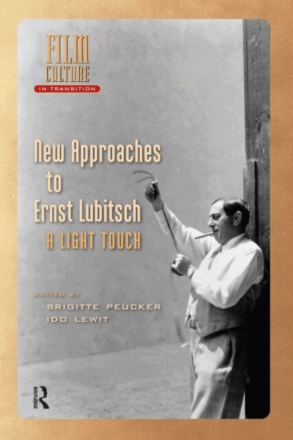 Ido Lewit, Brigitte Peucker - New Approaches to Ernst Lubitsch, E-bok