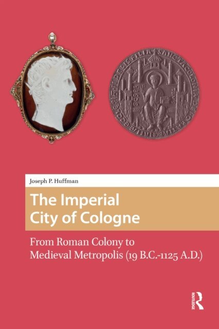 Joseph Huffman - Imperial City of Cologne, E-bok