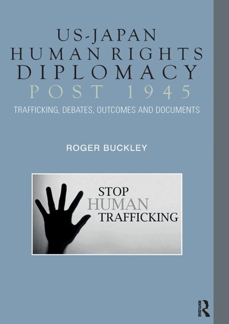 Roger Buckley - US-Japan Human Rights Diplomacy Post 1945, E-bok