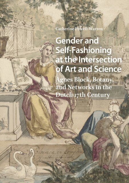 Catherine Powell-Warren - Gender and Self-Fashioning at the Intersection of Art and Science, E-bok