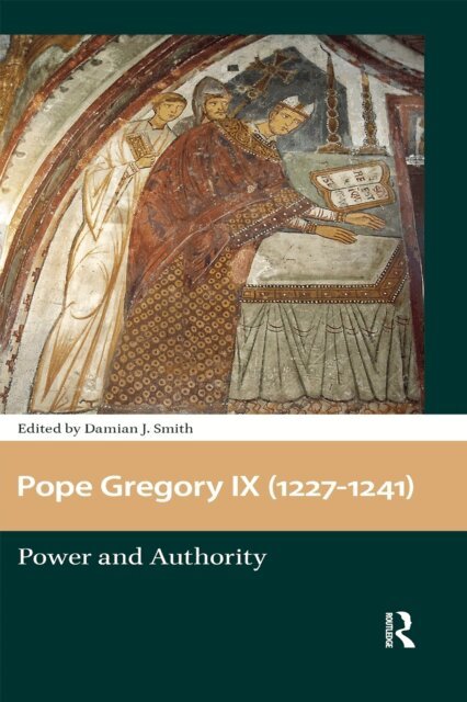 Damian J. Smith - Pope Gregory IX (1227-1241), E-bok