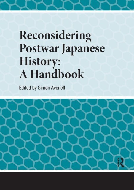 Simon Avenell - Reconsidering Postwar Japanese History, E-bok