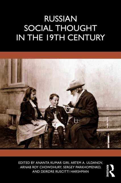 Deirdre Ruscitti Harshman, Sergey Parkhomenko, Arnab Roy Chowdhury, Artem A. Uldanov, Ananta Kumar Giri - Russian Social Thought in the 19th Century, E-bok