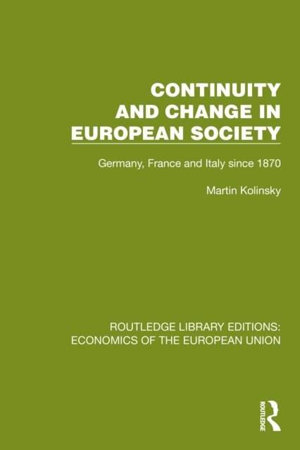 Martin Kolinsky - Continuity and Change in European Society, E-bok