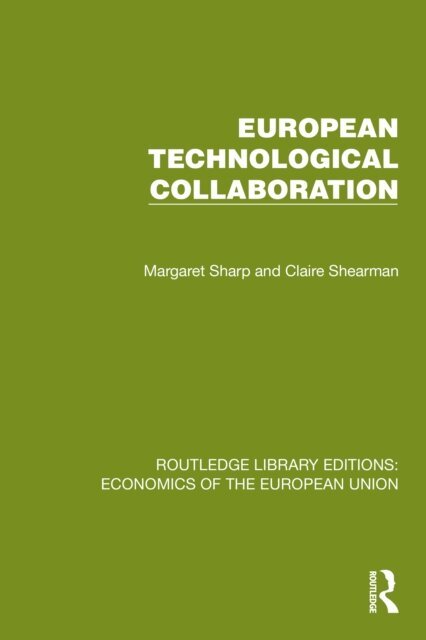 Claire Shearman, Margaret Sharp - European Technological Collaboration, E-bok