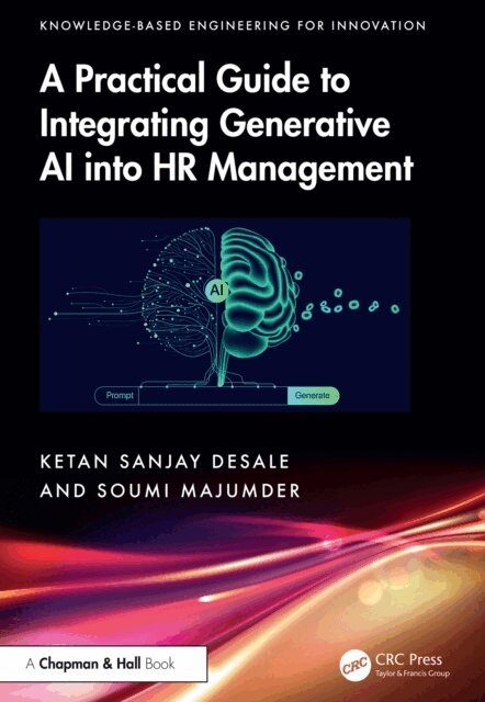 Soumi Majumder, Ketan Sanjay Desale - Practical Guide to Integrating Generative AI into HR Management, E-bok